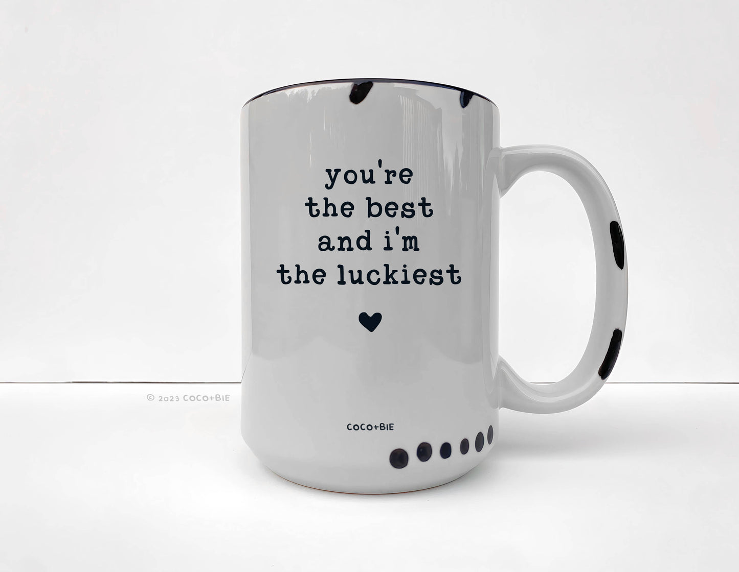 You're The Best & I'm The Luckiest Mug - Love, Appreciation